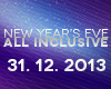 NEW YEAR´S EVE ALL INCLUSIVE PARTY
